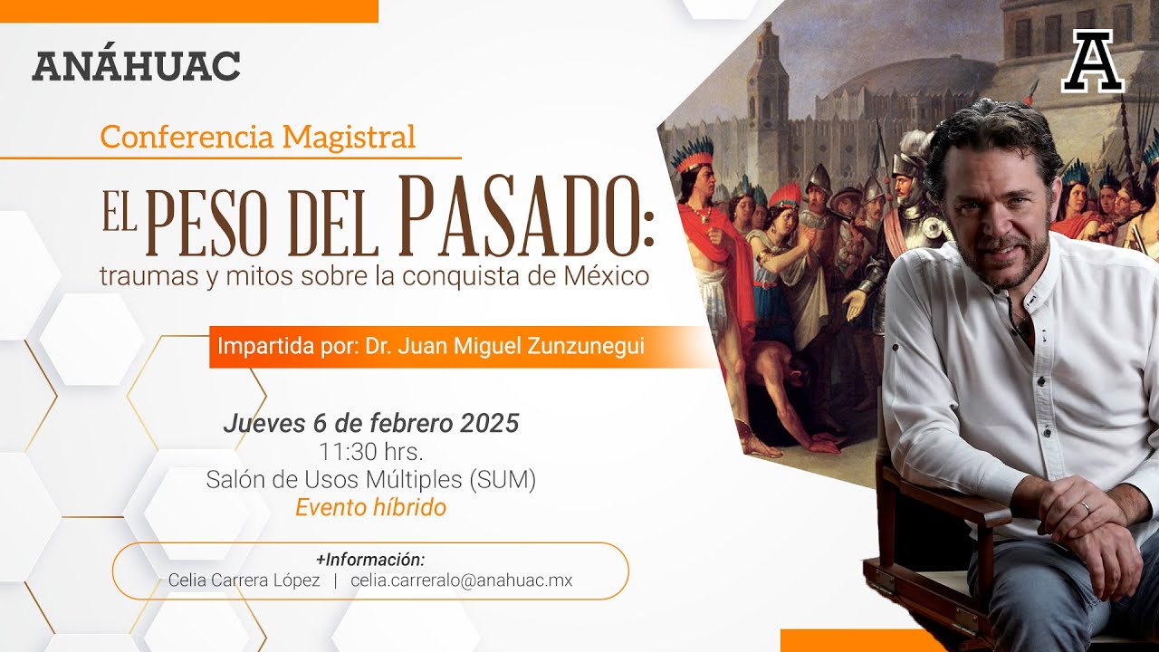 Juan Miguel Zunzunegui | El Peso del Pasado | Anáhuac Puebla