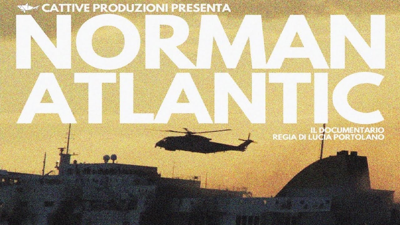Cattive produzioni - Documentario “Norman Atlantic” - (15-12-2024)