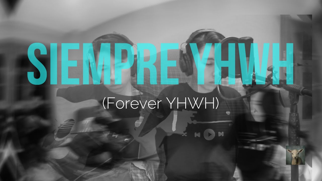 FOREVER YHWH - SIEMPRE YHWH | Ruben Fafer (@elevationworship )