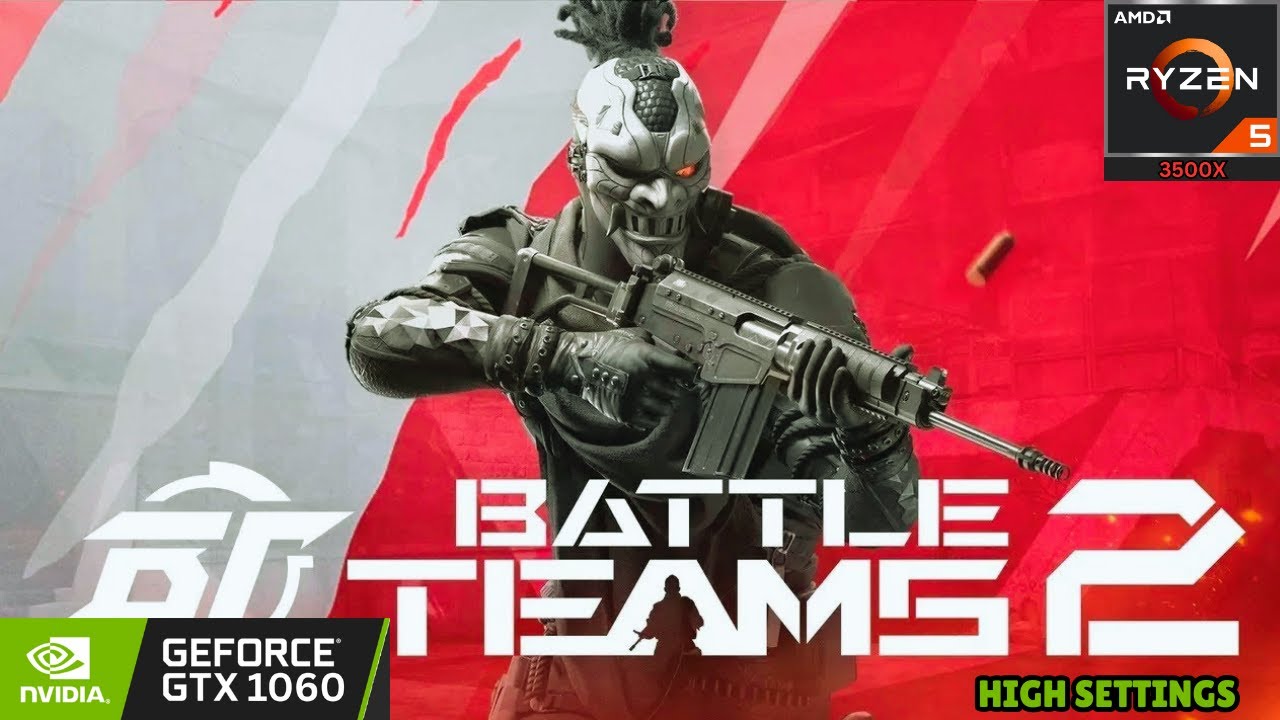 Battle Teams 2 Gameplay | GTX 1060 6GB  | Ryzen 5 3500x |   High settings