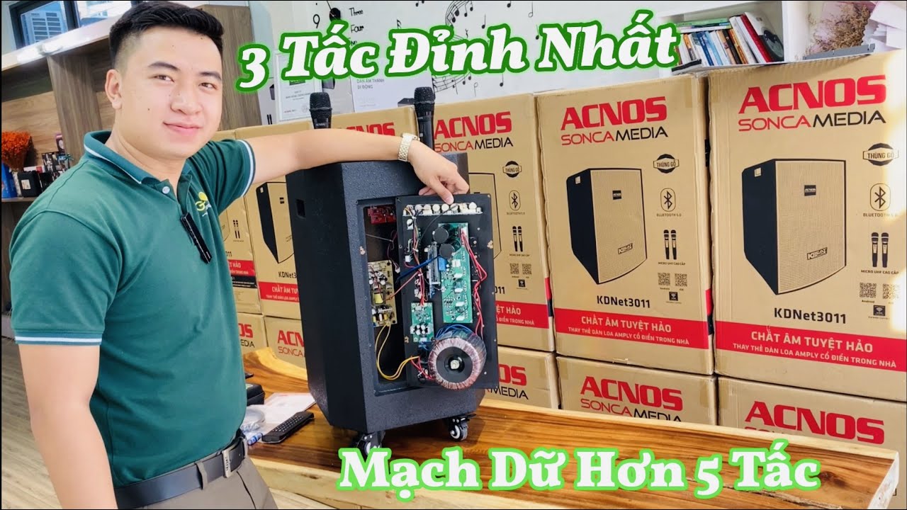 Loa 3 Tấc Acnos KDNET3011 Hay Hơn Loa Kéo 4 Tấc 5 Tấc - VÌ SAO ?