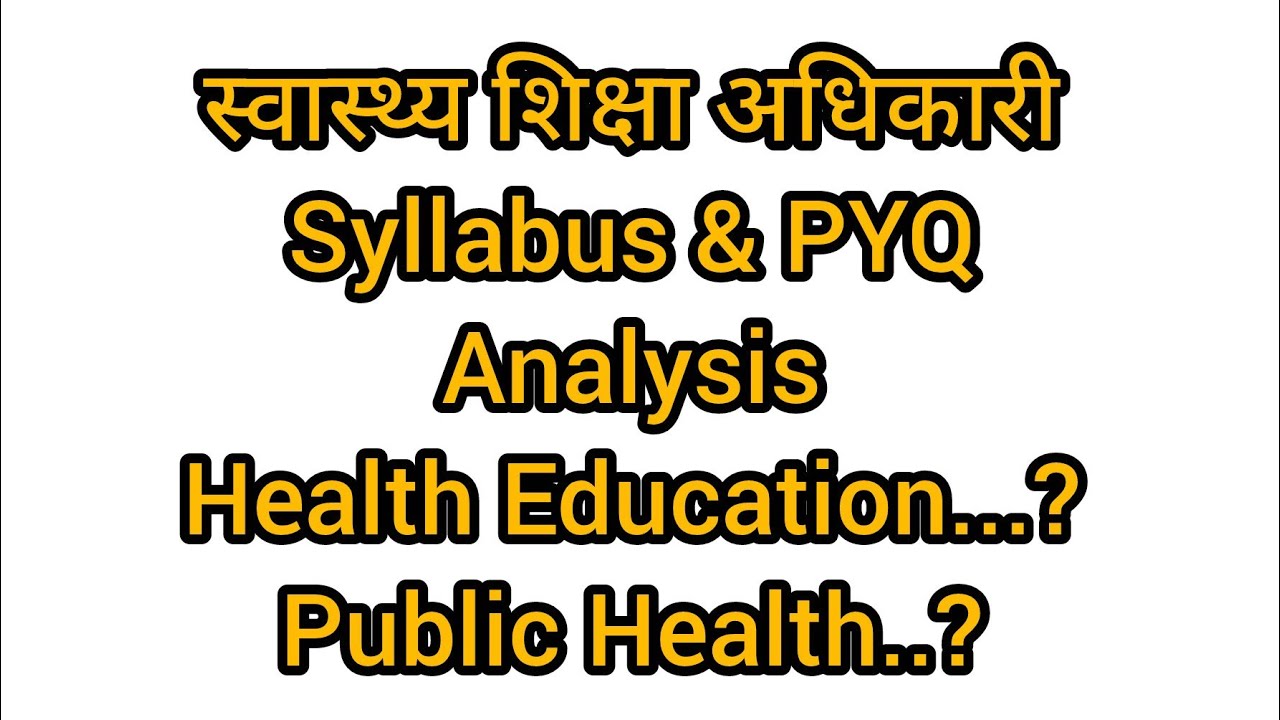 Swasthya Shiksha Adhikari Syllabus & previous paper analysis, UPPSC 