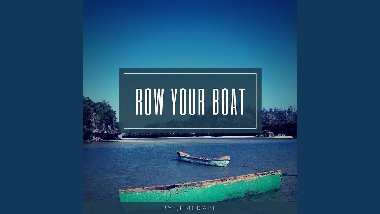 Row Your Boat