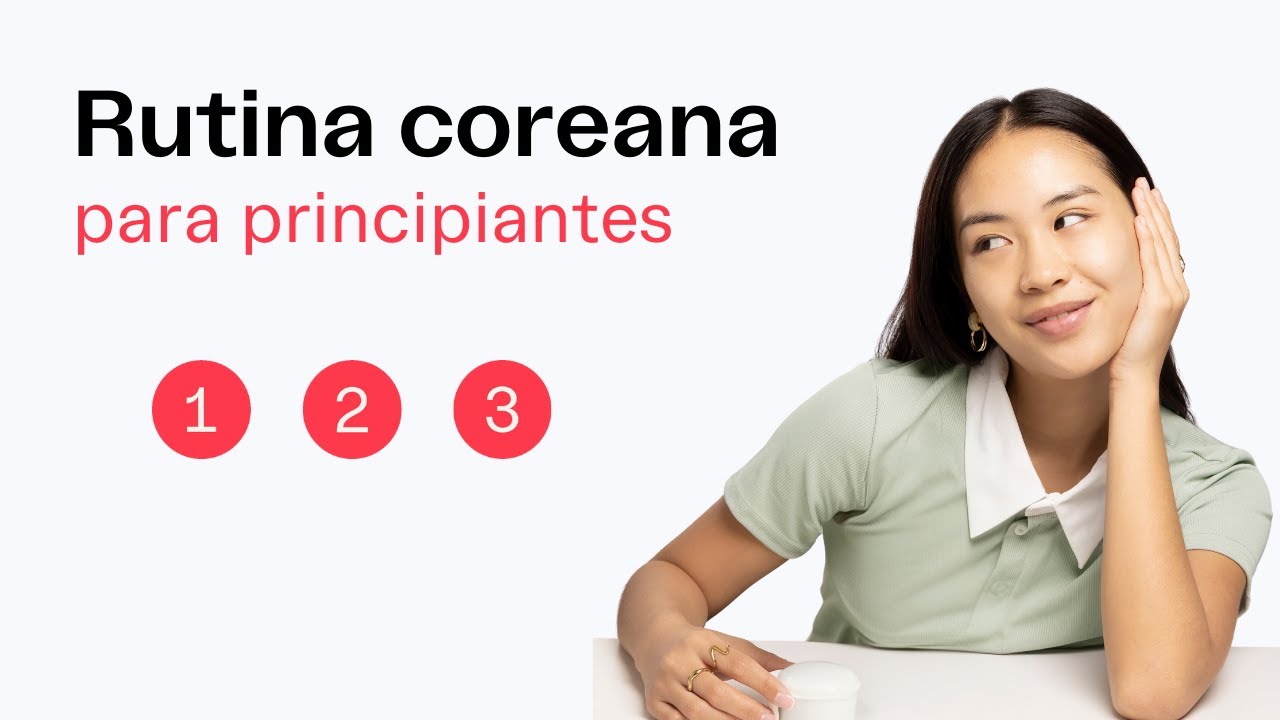 RUTINA COREANA paso a paso - 10 pasos para principiantes #skincare #rutinacoreana | MiiN Cosmetics