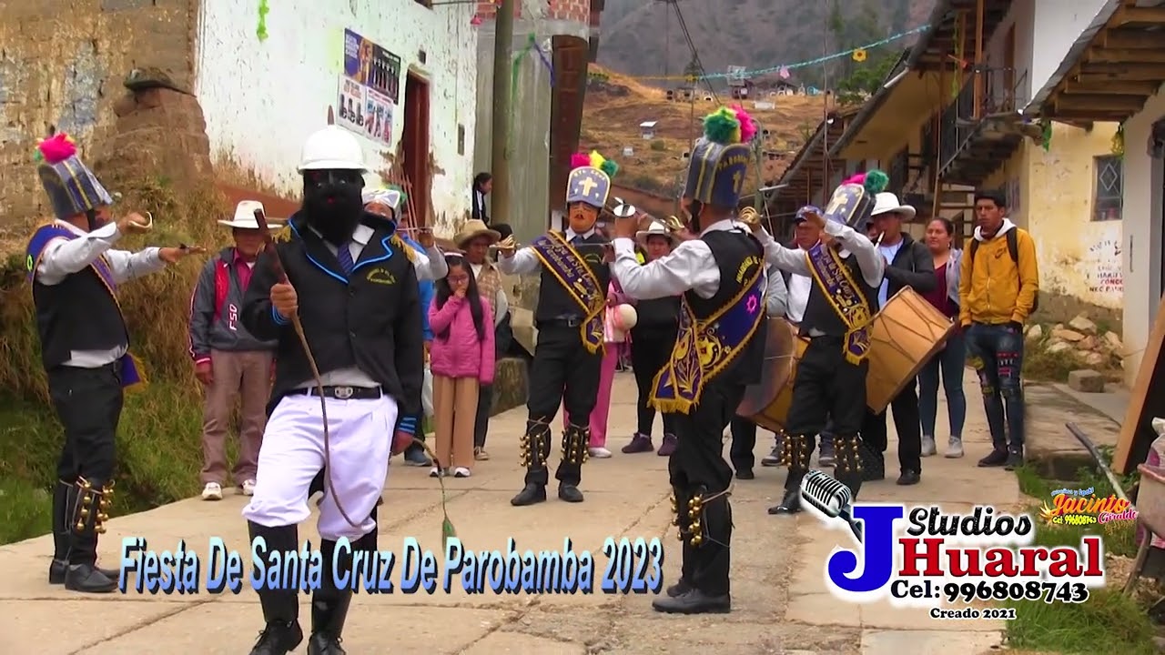 VISPERA Y DIA CENTRAL - FIESTA SANTA CRUZ DE PAROBAMBA 2023