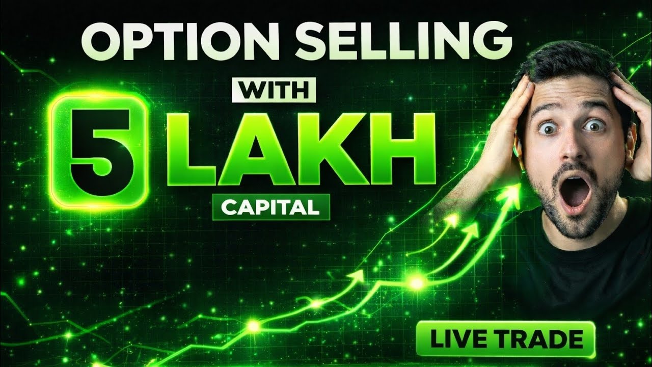 5 Lakh Capital &rarr; Option Selling Strategy | Real LIVE Trade