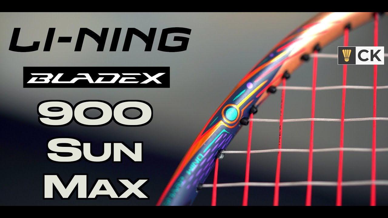 Обзор LiNing BladeX 900 Max Sun — является ли он улучшением по сравнению с BladeX 800?