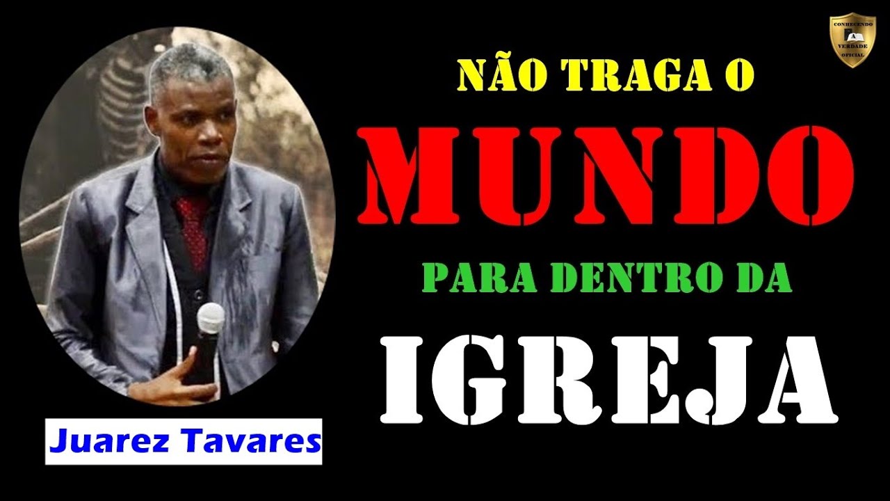 🔴 Pastor Juarez Tavares 😱 Crente Mundano ❗❗❗