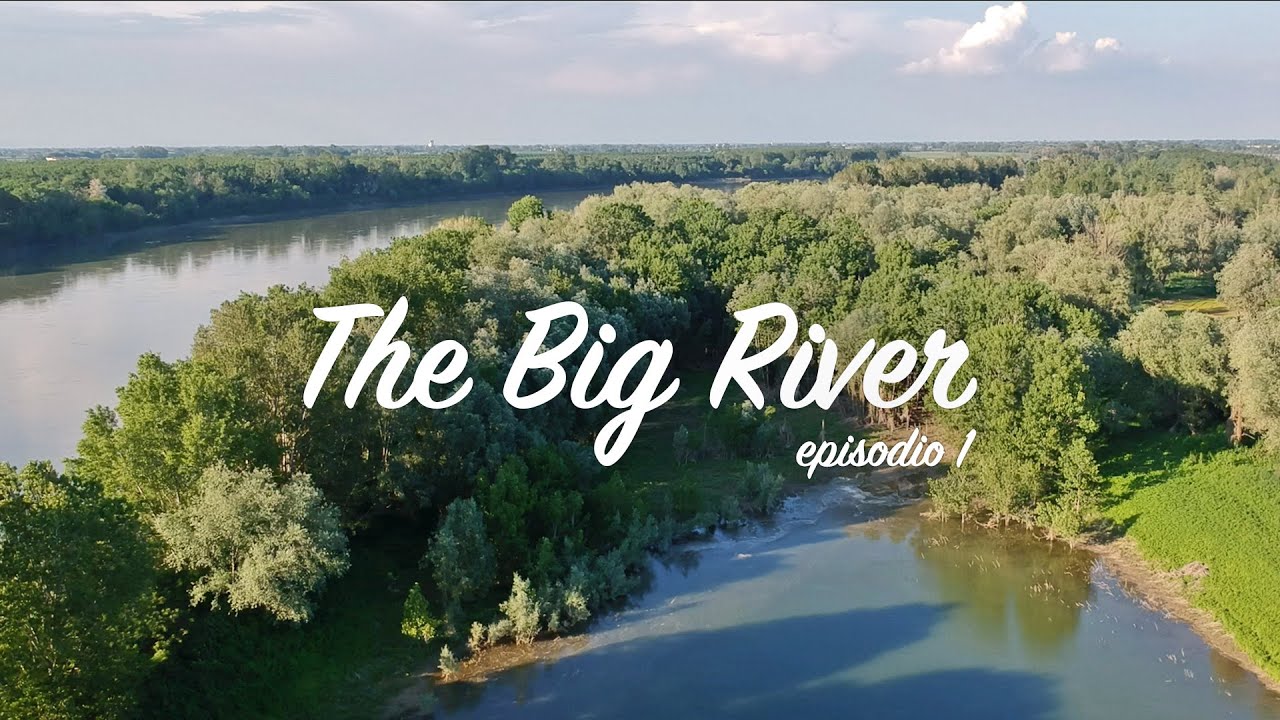 The Big River | L'inizio