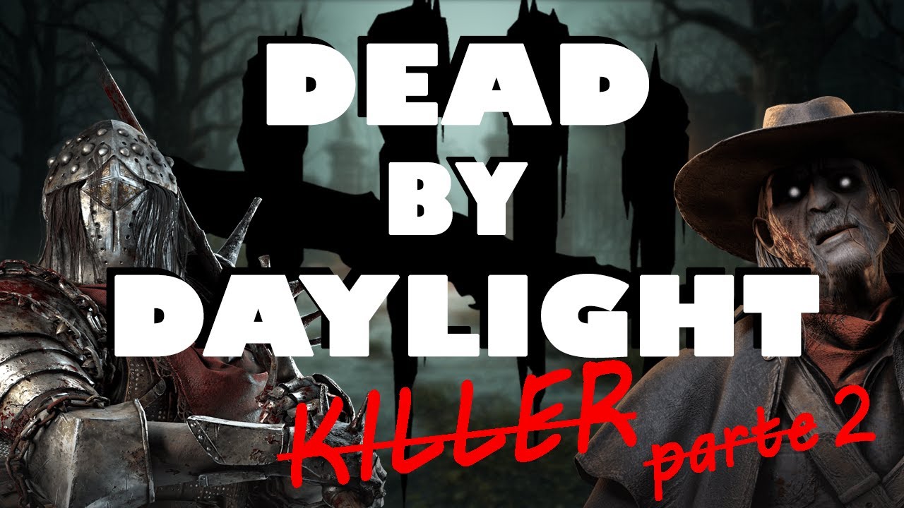 🪓 JOGANDO DE KILLER NO DEAD BY DAYLIGHT -  PARTE 2!!  ☠️