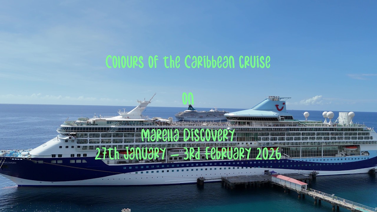 Our Trip January 2026 - Part 2 - Colours of the Caribbean Cruise on Marella Discovery