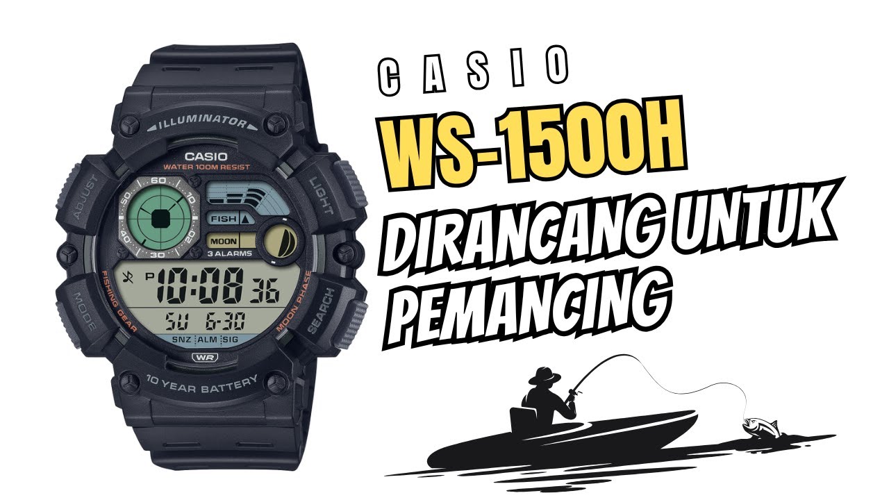 Jam Bongsor WR 100M untuk Para Mancing Mania - Ulasan Casio WS-1500 / WS1500H B. Indonesia