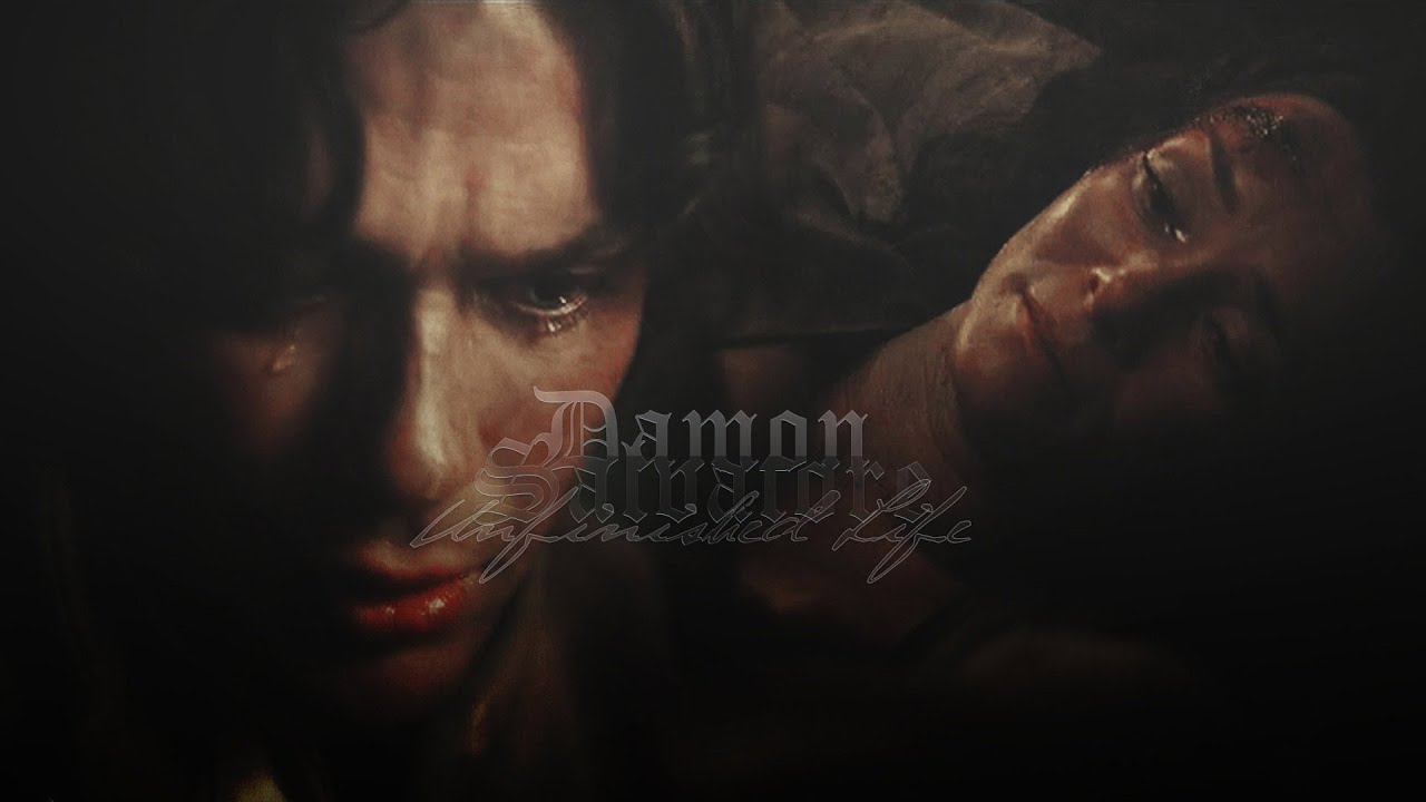 Damon Salvatore • Unfinished life