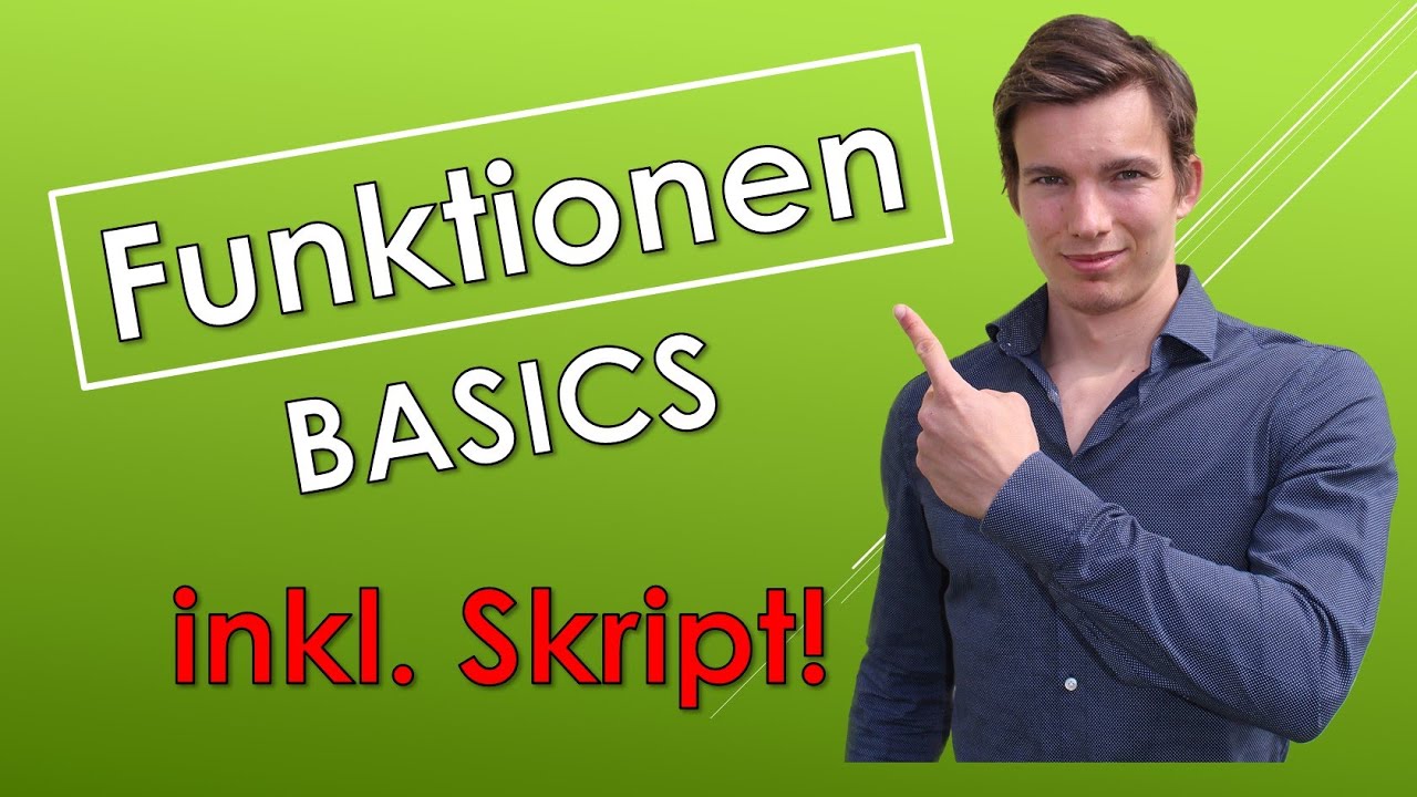 FUNKTIONEN - Grundlagen und Basics aus der 5. Klasse (mit SKRIPT!)