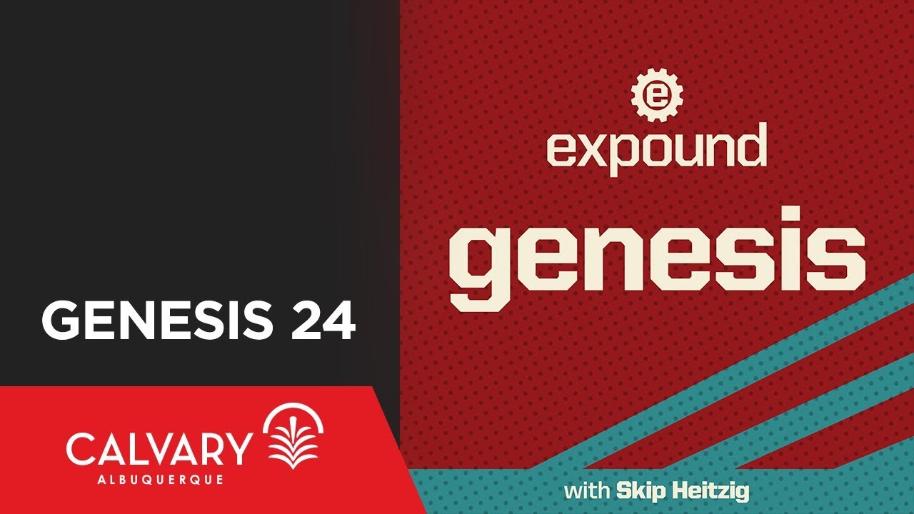 Genesis 24 - 2009 - Skip Heitzig