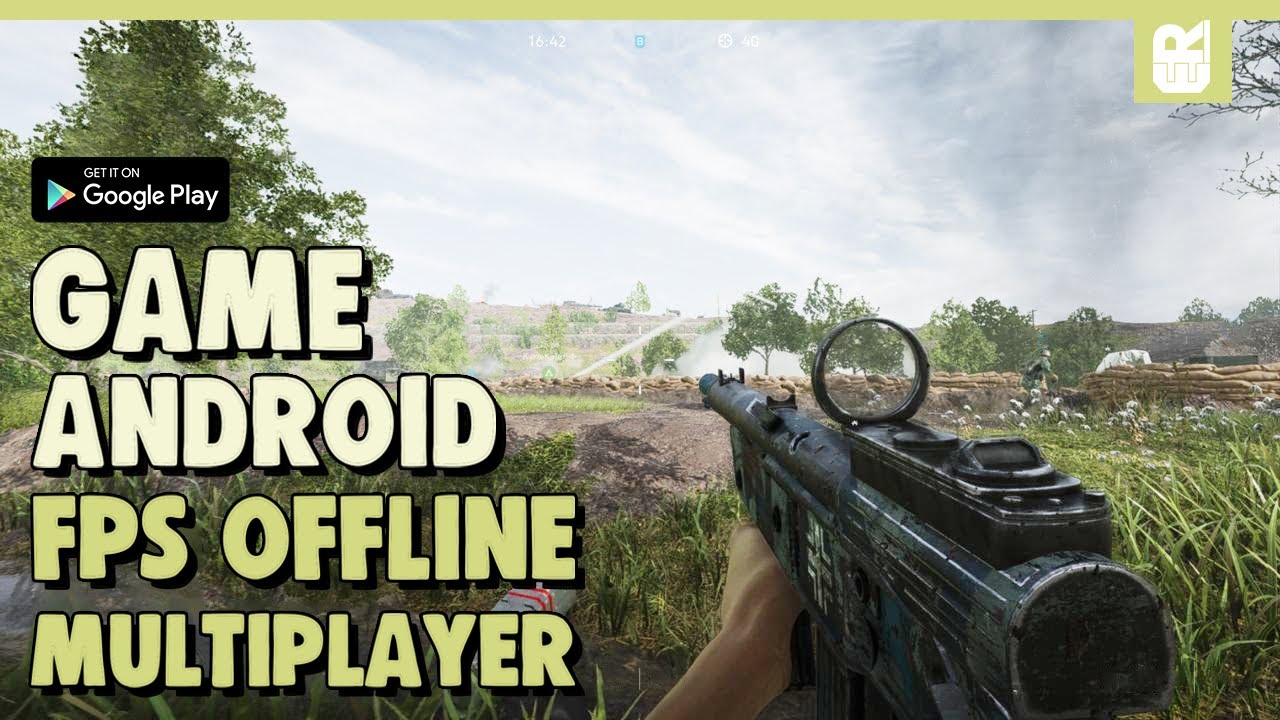 10 Game Android OFFLINE FPS Multiplayer Terbaik 2023