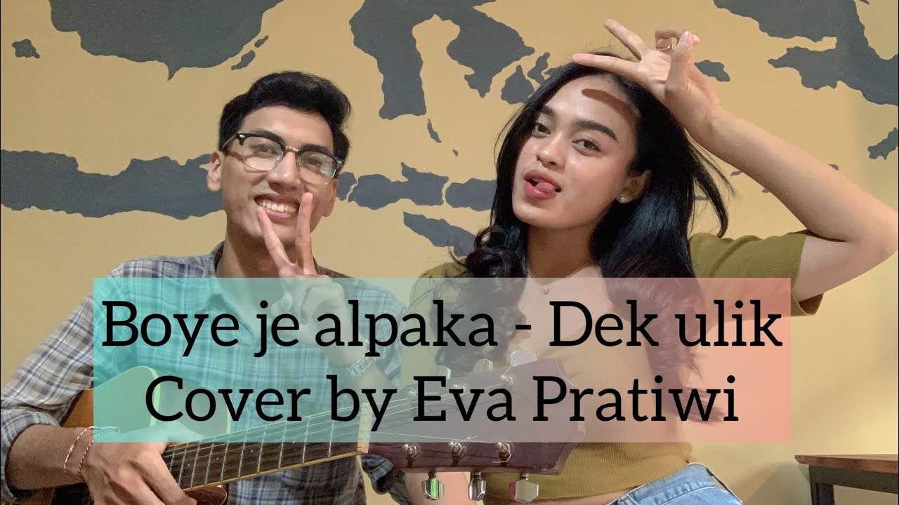 Boye je alpaka - Dek Ulik Cover ( by Eva Pratiwi )