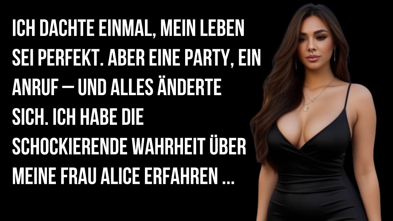 Betr&uuml;gende Ehefrau/Party mit Liebhaber/Rache und schockierendes Ende | Schicksalsschl&auml;ge