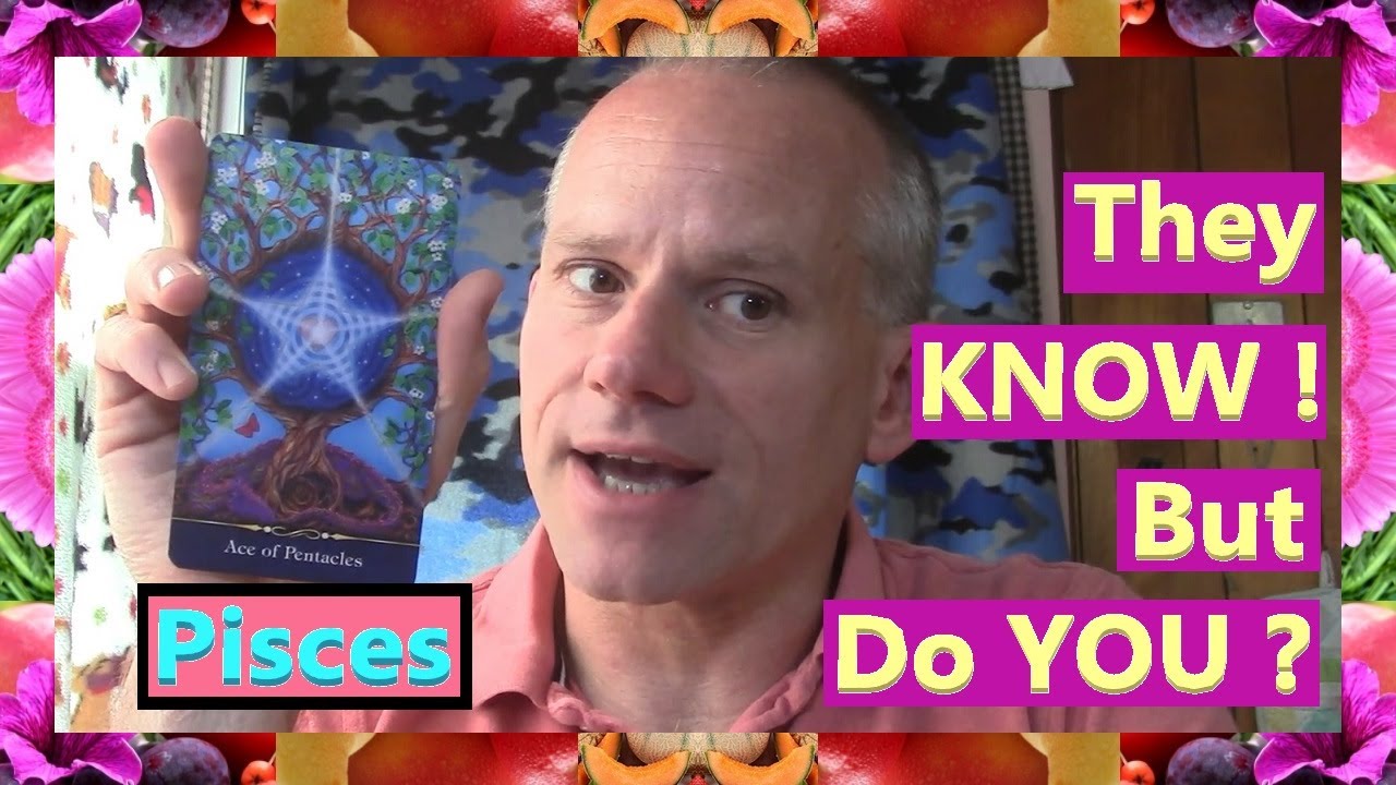 Pisces - They KNOW !  But Do YOU ?
