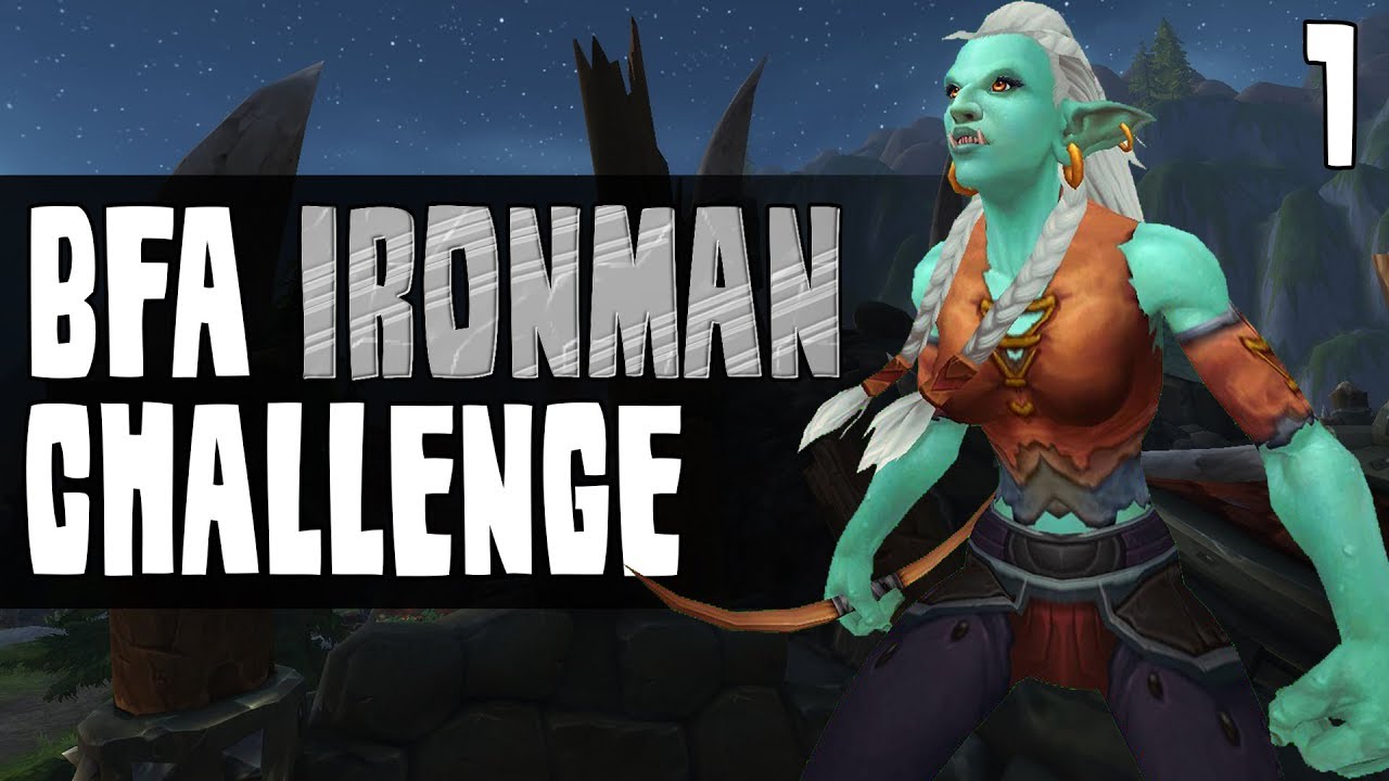WoW BfA Ironman Challenge | A NEW ADVENTURE [Cobrak]