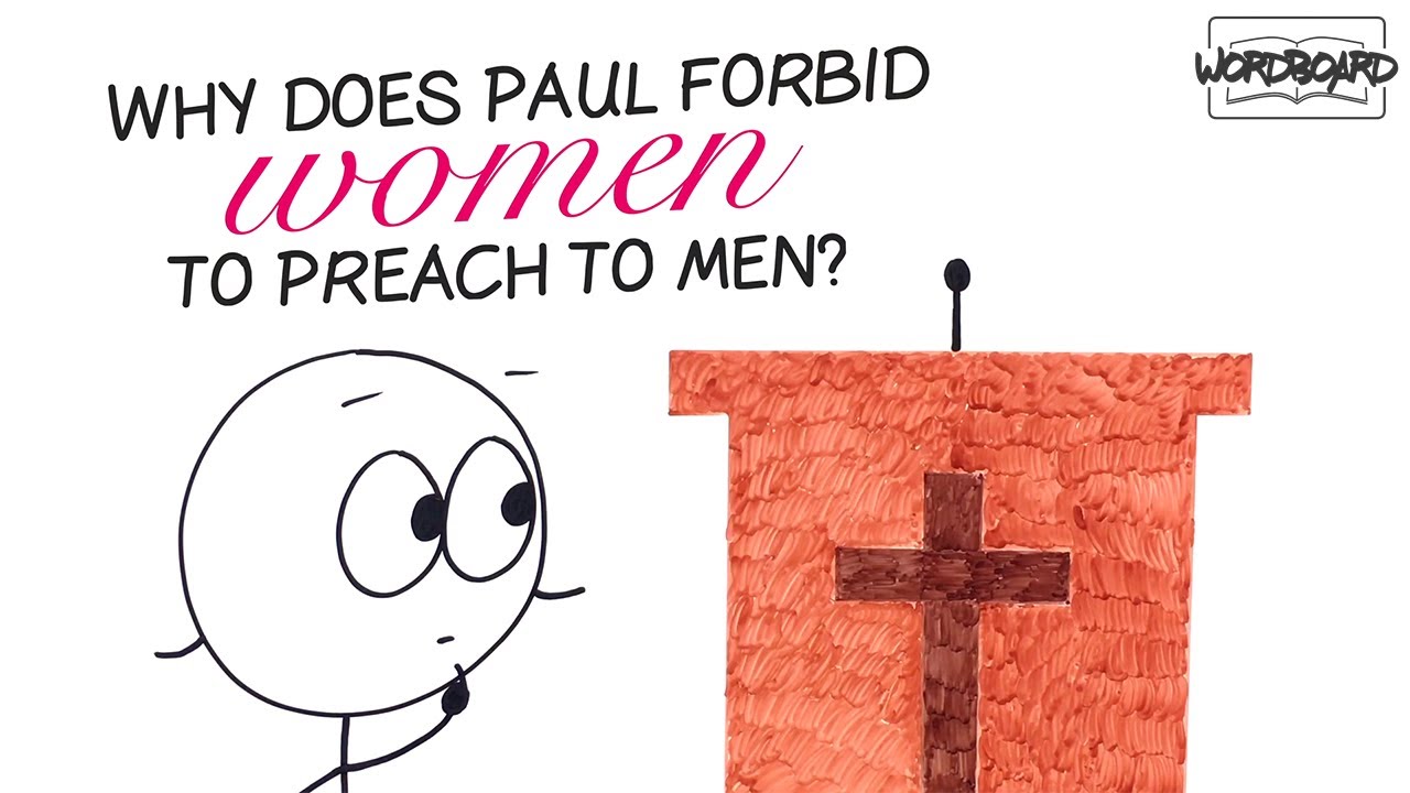 Why Does Paul Forbid Women to Preach to Men? (1 Timothy 2:12)