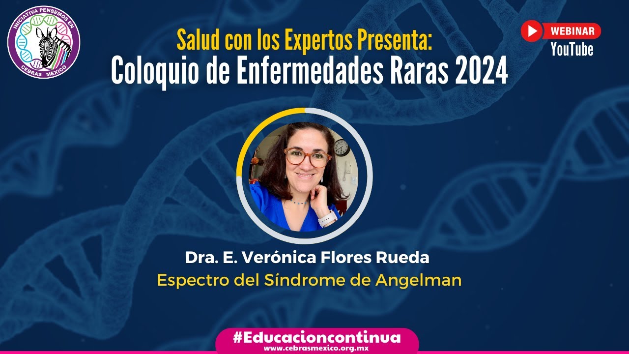 Síndrome de Angelman: Coloquio de Enfermedades Raras. Dra. Verónica Flores.