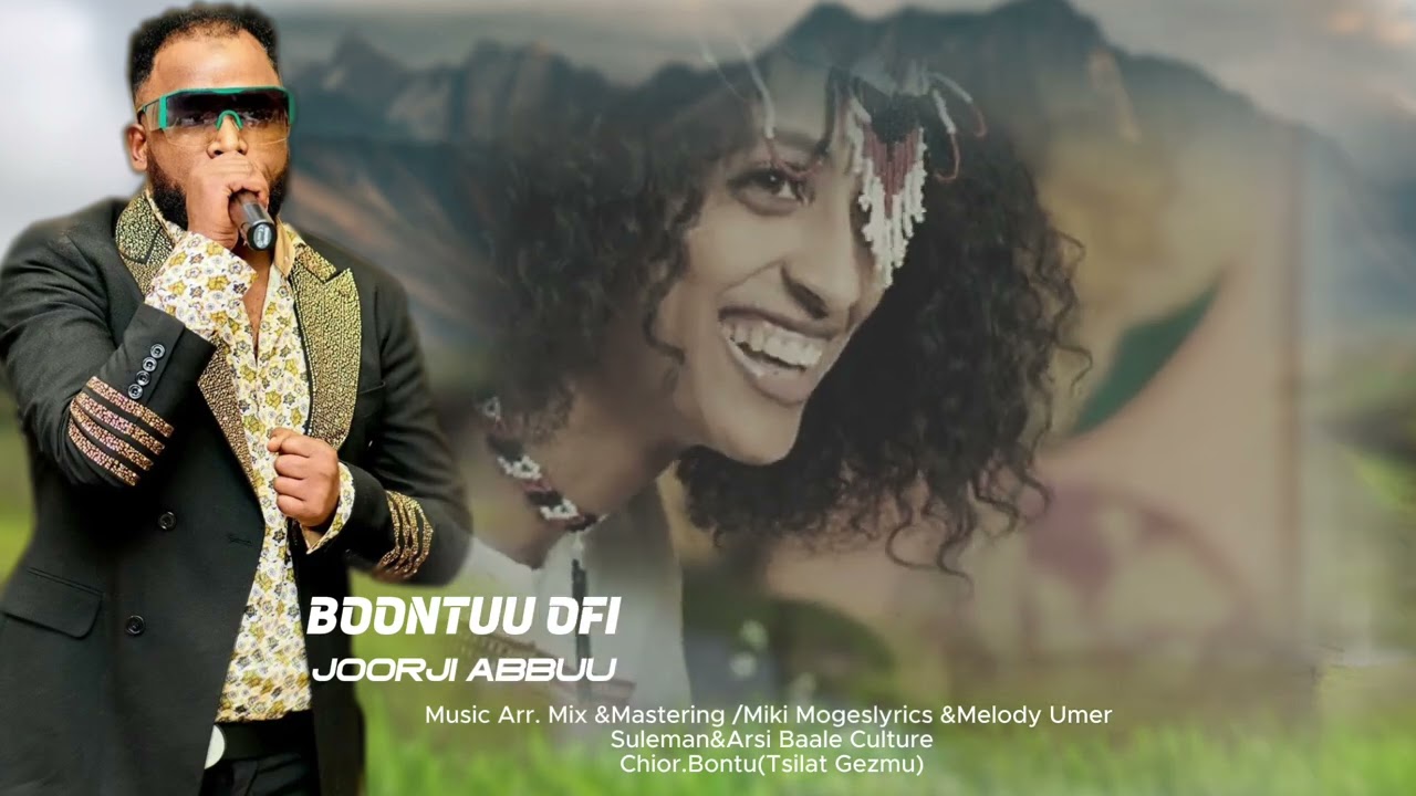 Joorji Abbu_boontuu ufii -New Ethiopian Ormomo Music_Umar suleyman remixes_2023 (Official Lyrics)