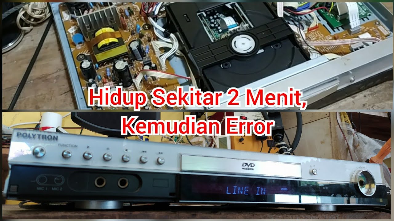 Service DVD Home Theater Polytron Hidup Sebentar Kemudian Error