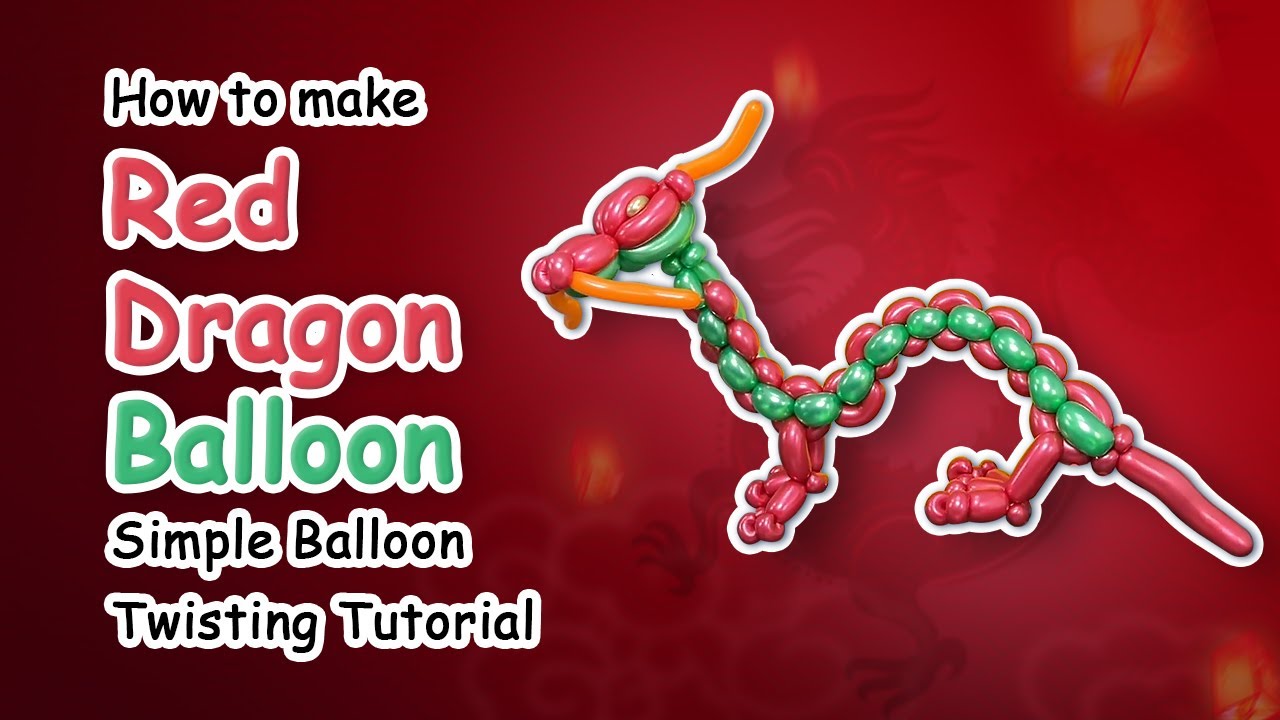 How to make Red Dragon Balloon | Simple Balloon Twisting Tutorial