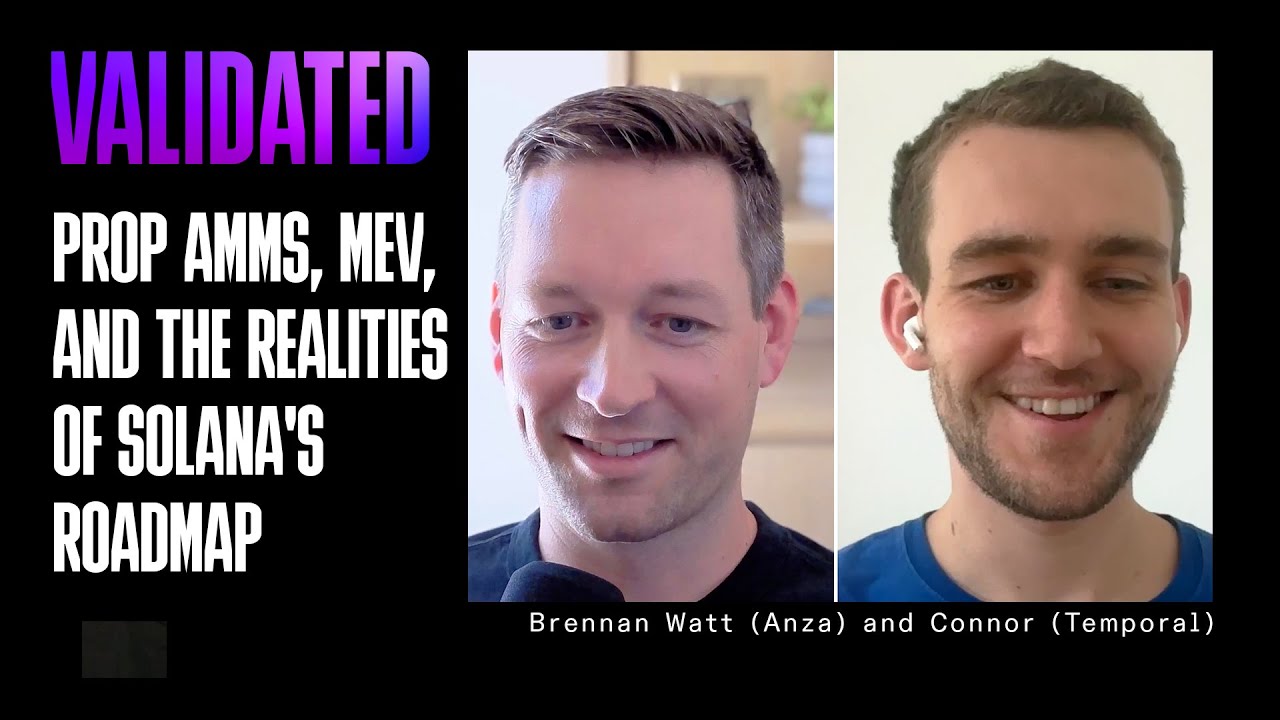 Prop AMMs, MEV, and the Realities of Solana's Roadmap w/ Temporal and Anza