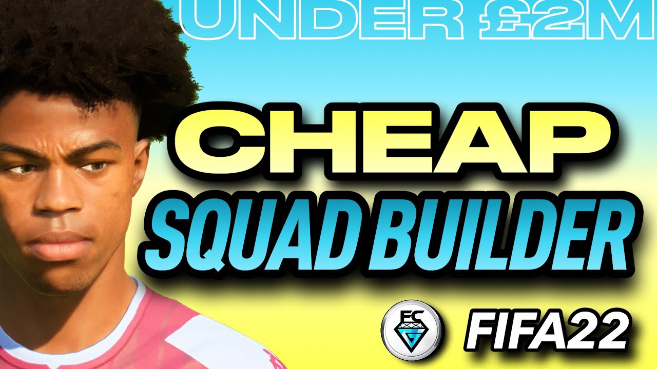 FIFA 22 CHEAP SQUAD