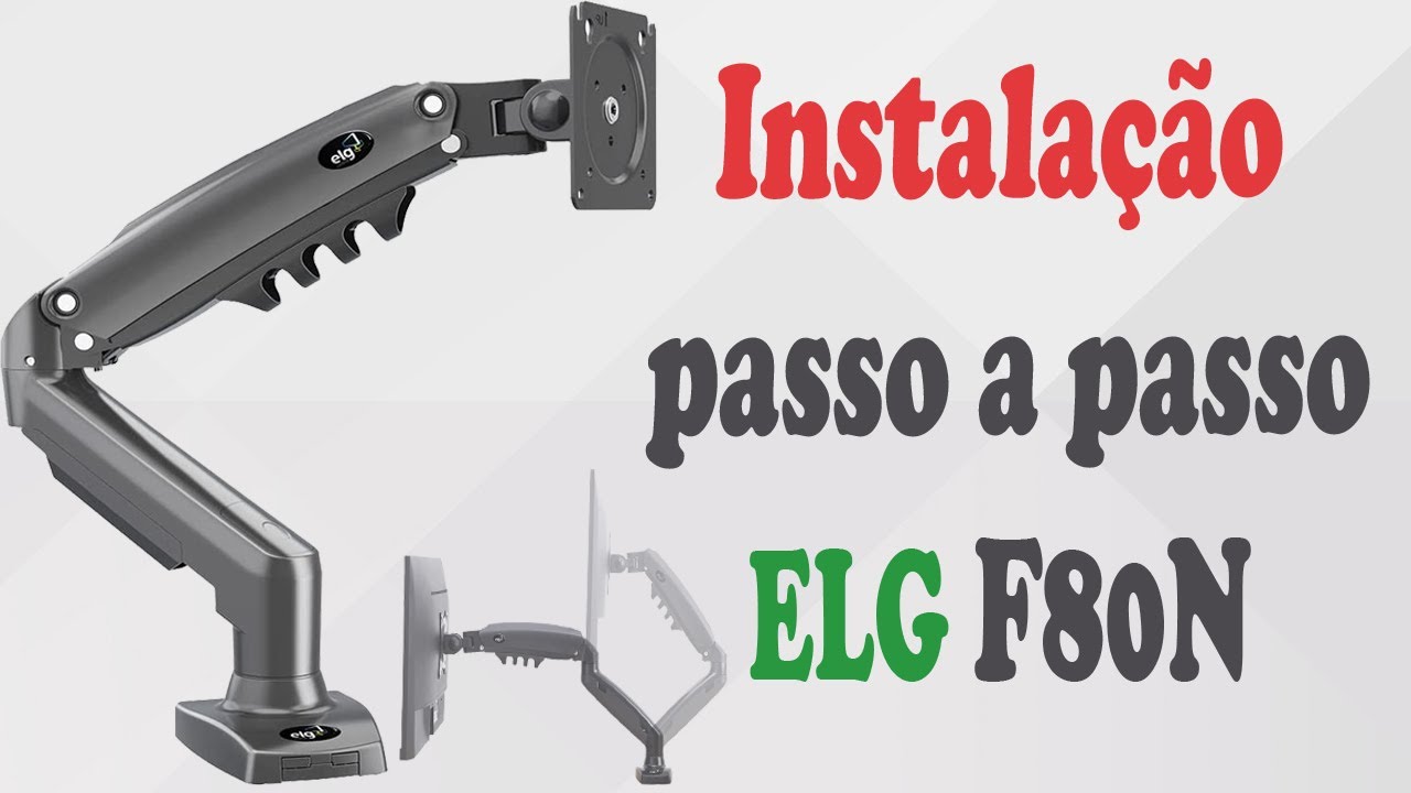 Como instalar o Suporte Articulado ELG F80N