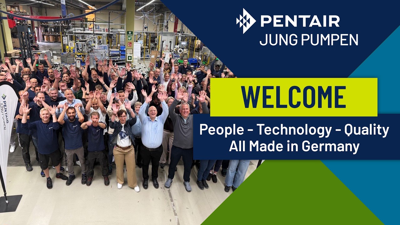 Pentair Jung Pumpen - Commitment to Customer & Innovation - Look behind the scenes