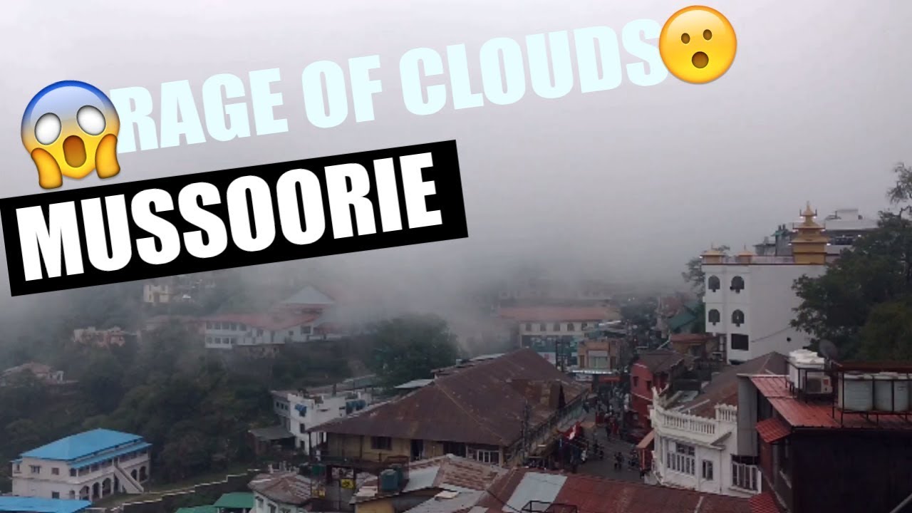 Mussoorie engulfed by clouds in under 40 seconds! The queen of hills -Mussoorie | Incredible India |