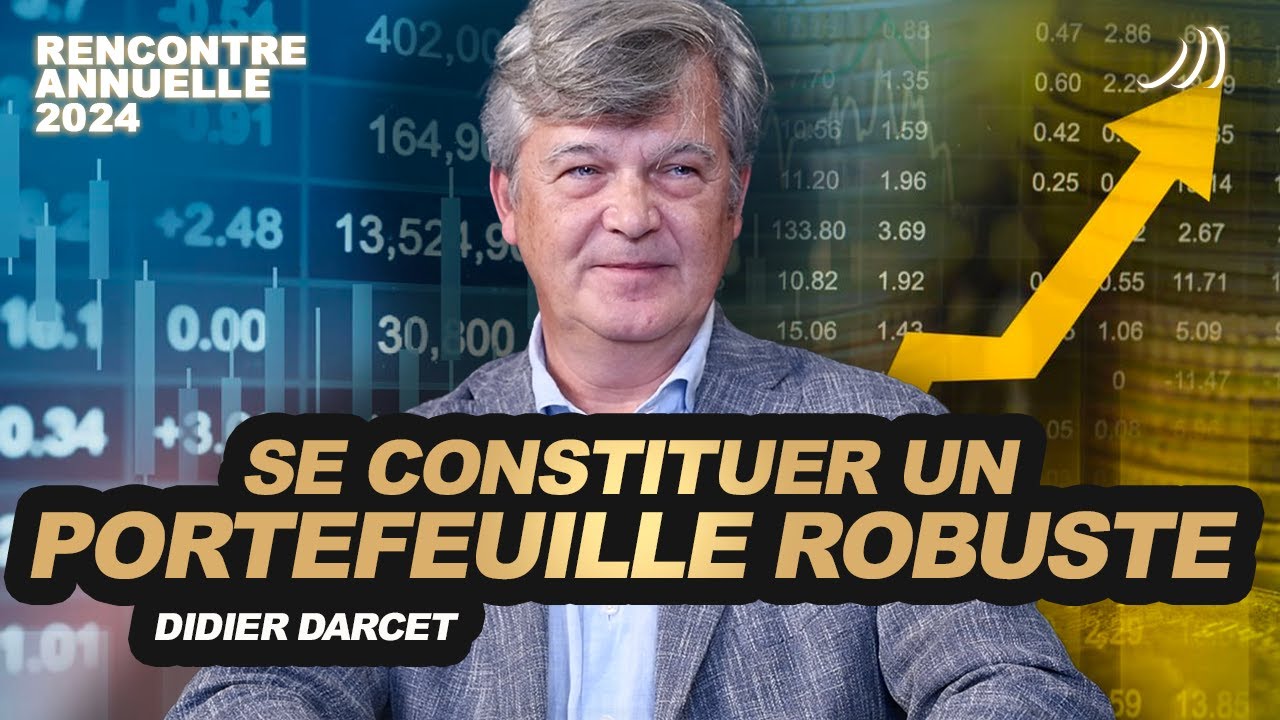 OR, ACTIONS, OBLIGATIONS, CASH : LE PORTEFEUILLE IDÉAL DE L'INVESTISSEUR... avec Didier Darcet