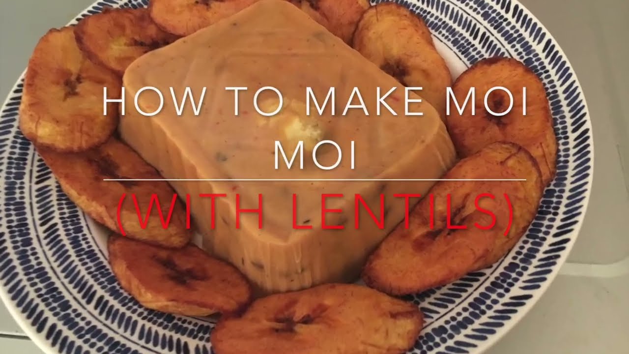 How to make moi moi with lentils