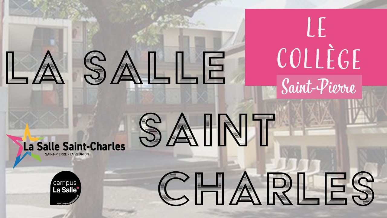La Salle Saint-Charles - Le Collège de Saint-Pierre