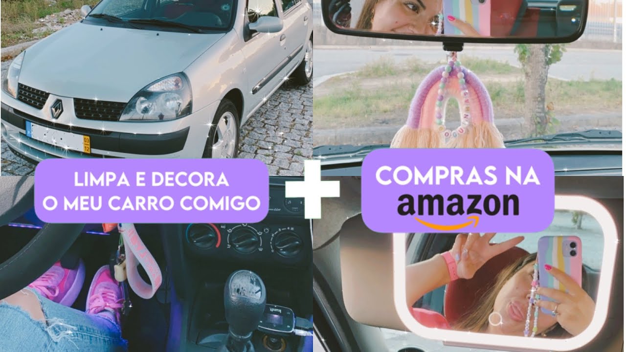 limpa e decora o meu carro comigo + compras na Amazon | catarina real