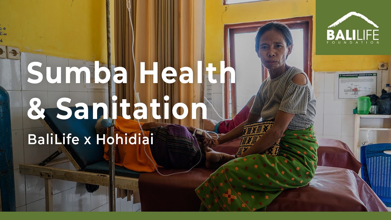Supporting Health and Sanitation in Sumba: Why It Matters?