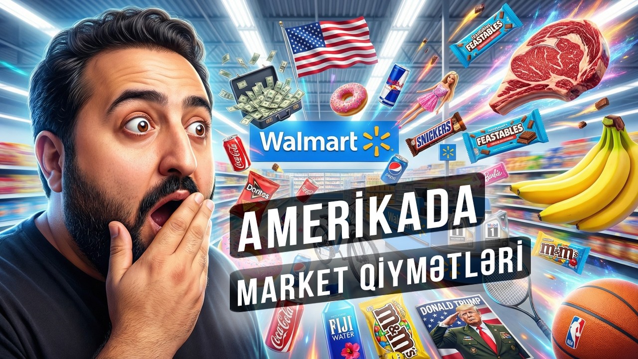 Amerikada market qiymətləri,  Walmart-ı gəzdim (2026)