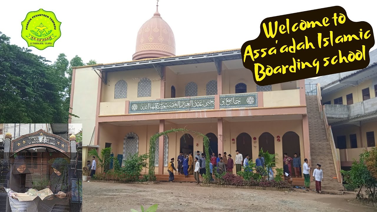 Profile Pondok Pesantren Terpadu Assa'adah Li Nahdlatil 'Ulama Tangerang || assa'adah keren