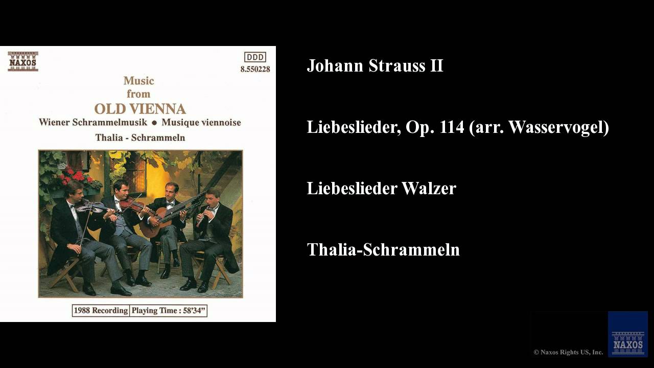 Johann Strauss II, Liebeslieder, Op. 114 (arr. Wasservogel), Liebeslieder Walzer
