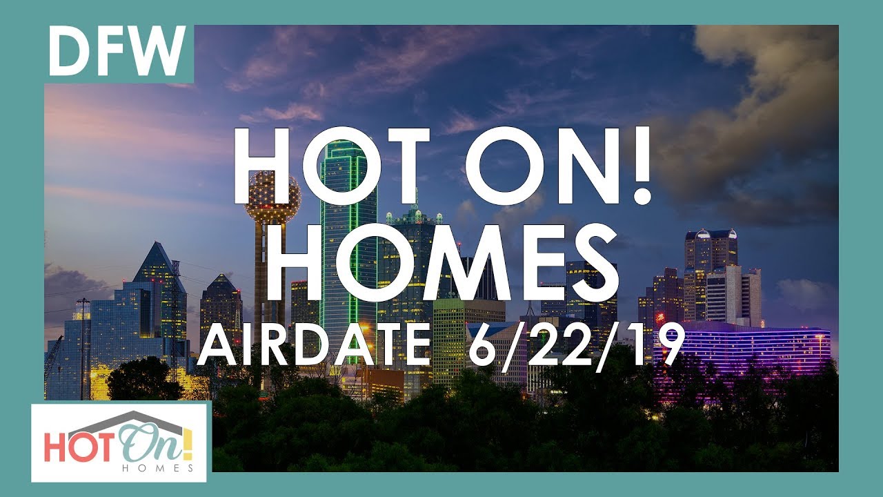 Hot On! Dallas Fort Worth Show (Airdate 06/22/19)