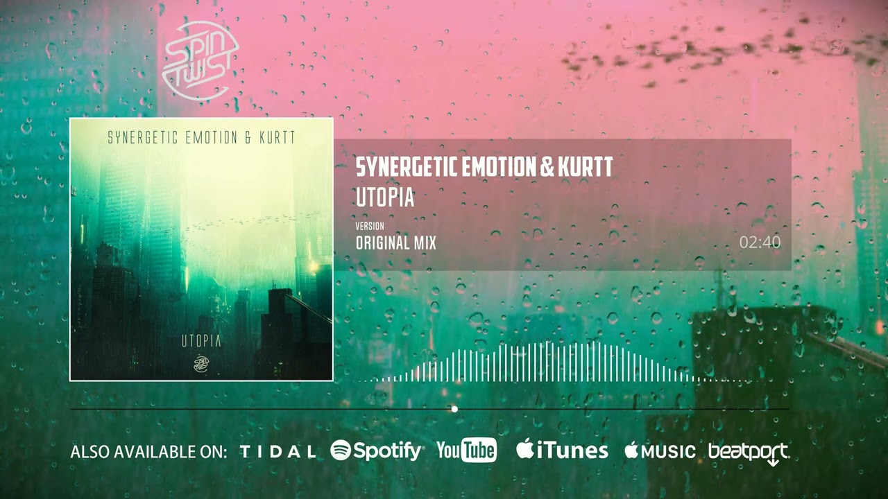 Synergetic Emotion & Kurtt - Utopia (Official Audio)