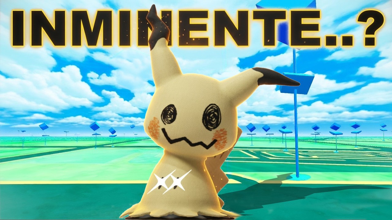 TODO APUNTA QUE MIMIKYU ES INMINENTE!!