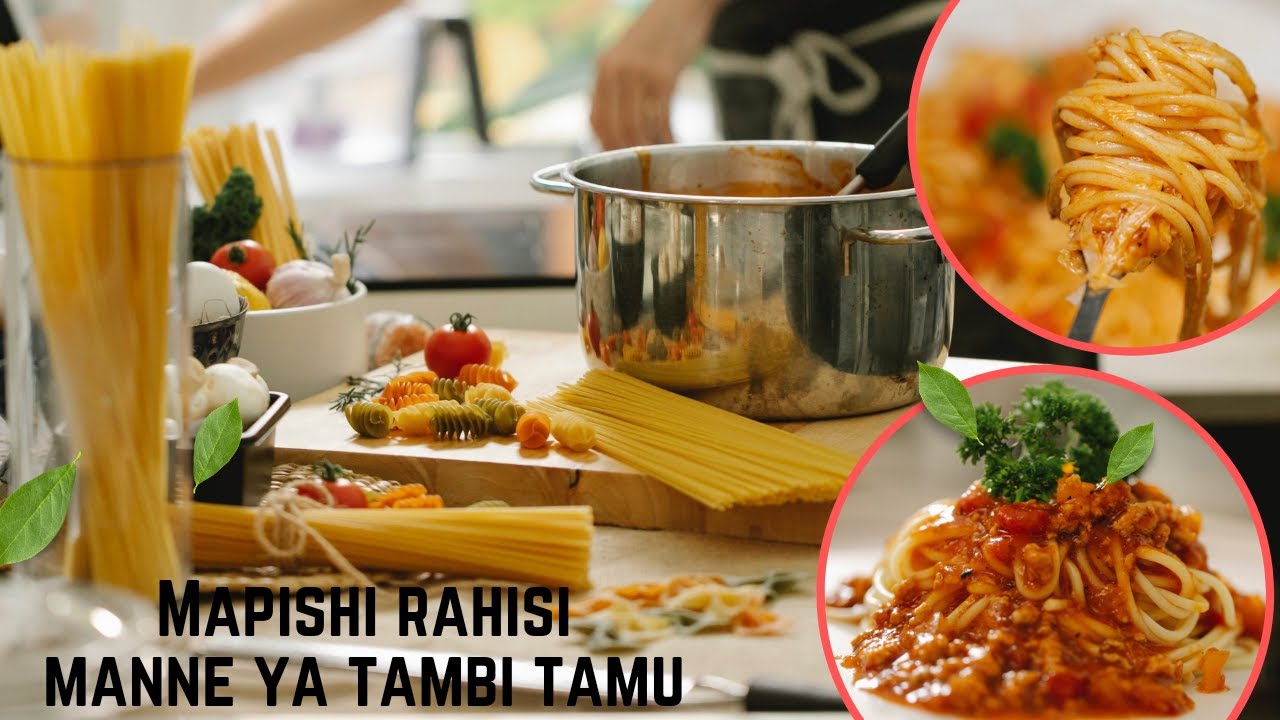 JINSI YA KUPIKA TAMBI TAMU/MAPISHI MBALIMBALI YA TAMBI