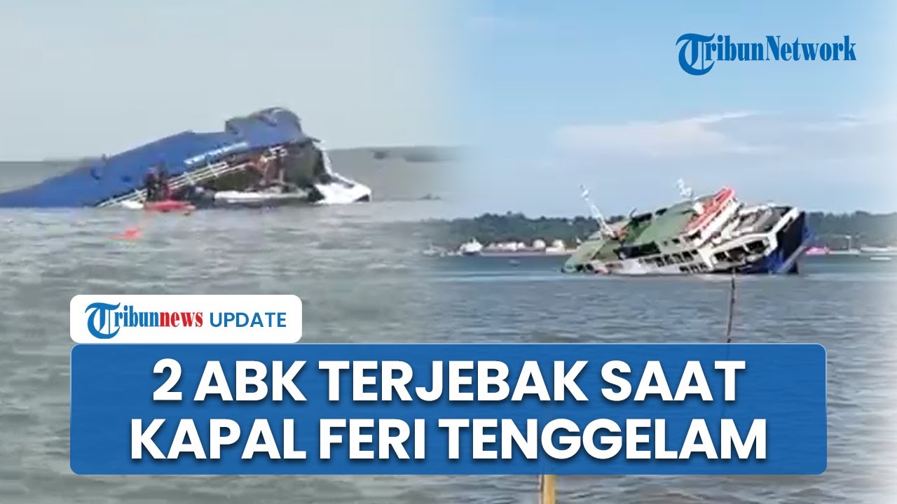 Kronologi 2 ABK Terjebak saat Kapal Feri Tenggelam di Balikpapan, Korban Belum Bisa Dievakuasi