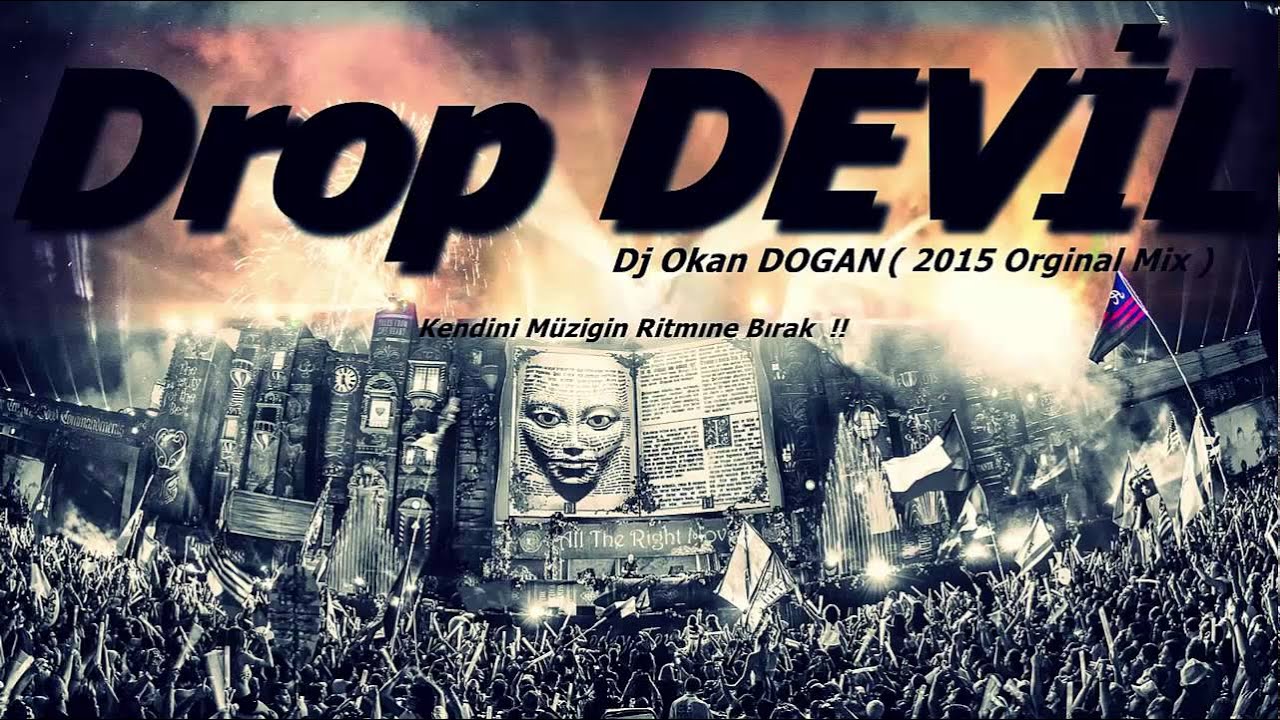 Dj Okan Dogan - Drop Devil 2015 ( Promo Orjınal Mıx )