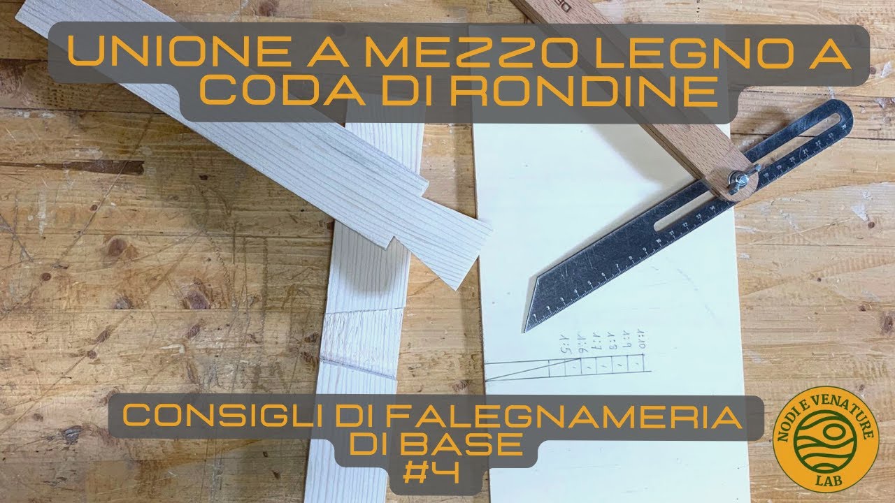 UNIONE A MEZZO LEGNO  A CODA DI RONDINE - #4 Consigli di falegnameria di base