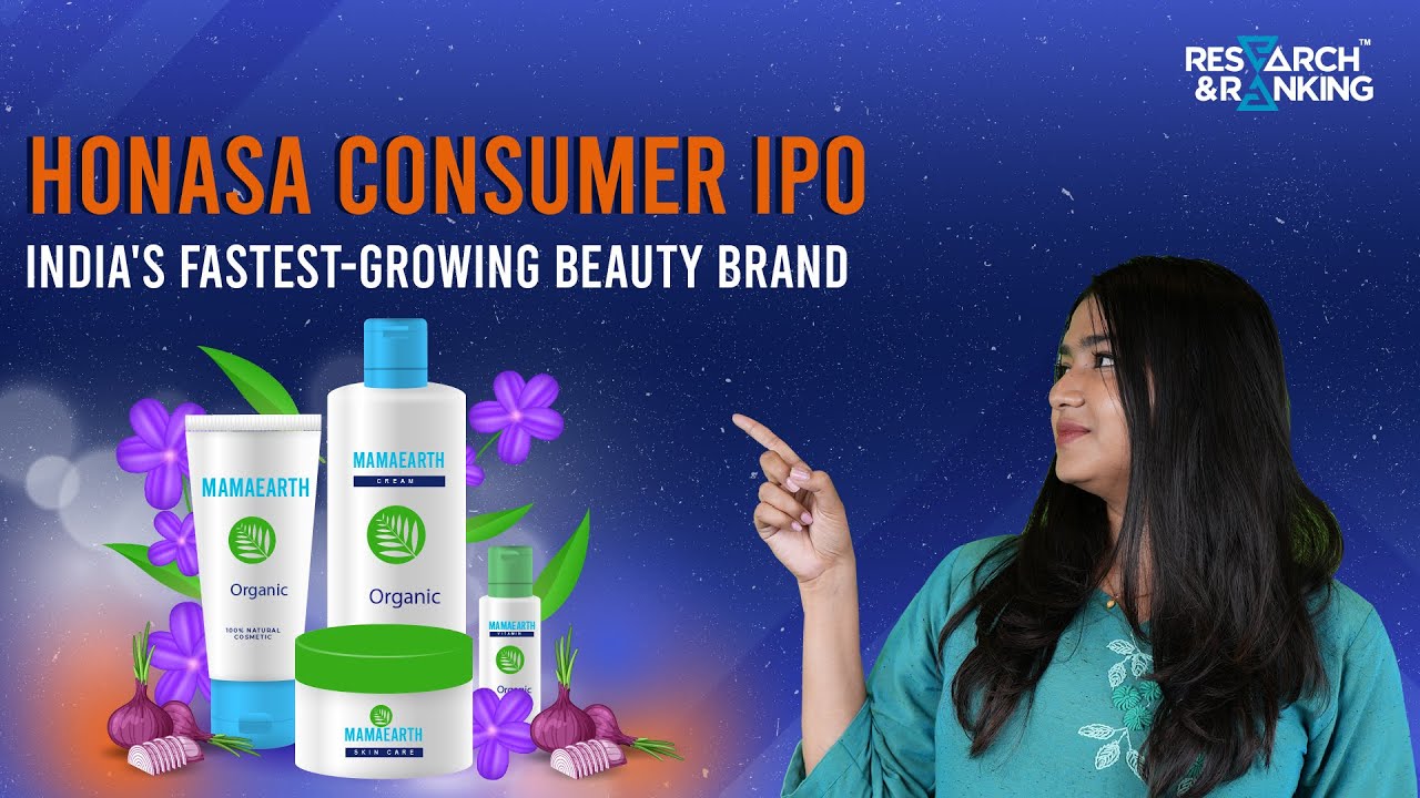 Honasa Consumer IPO: Mamaearth, Brands, and Financial Insights